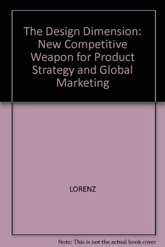 Beispielbild fr The Design Dimension: The New Competitive Weapon for Product Strategy and Global Marketing zum Verkauf von Wonder Book