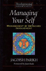 Stock image for Managing Your Self: Management by Detached Involvement (Developmental Management S.) for sale by WorldofBooks