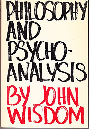 PHILOSOPHY AND PSYCHO-ANALYSIS (9780631177708) by John Wisdom