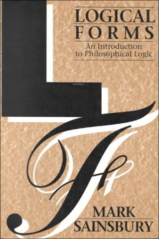 Imagen de archivo de Logical Forms: An Introduction to Philosophical Logic a la venta por The Book Merchant, LLC