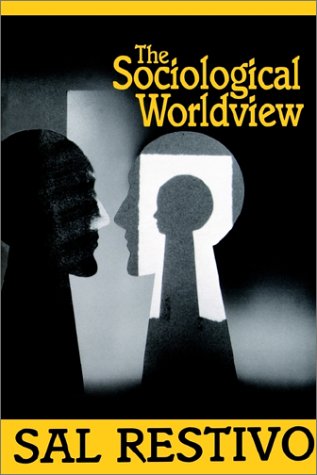 Beispielbild fr The Sociological Worldview zum Verkauf von Top Notch Books