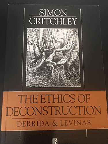 9780631177869: The Ethics of Deconstruction: Derrida and Levinas