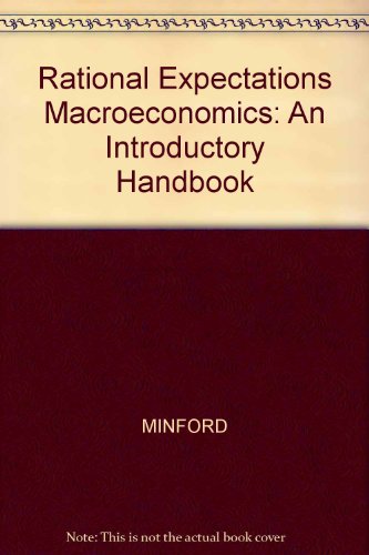 Beispielbild fr Rational expectations macroeconomics : an introductory handbook. Ex-Library. zum Verkauf von Yushodo Co., Ltd.