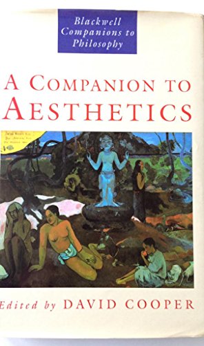 Stock image for A Companion to Aesthetics: The Blackwell Companion to Philosophy (Blackwell Companions to Philosophy) for sale by HPB-Red