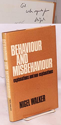 Stock image for Behaviour and Misbehavior: Explanations and Non-Explanations for sale by GloryBe Books & Ephemera, LLC