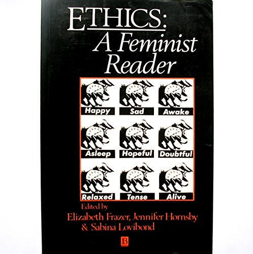 Ethics: A Feminist Reader (9780631178316) by Frazer, Elizabeth; Hornsby, Jennifer