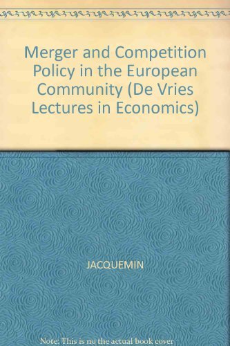 Stock image for Merger and Competition Policy in the European Community (De Vries Lectures in Economics) for sale by WorldofBooks