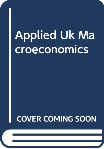 Imagen de archivo de Applied U. K. Macroeconomics a la venta por Better World Books Ltd