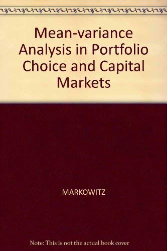 Imagen de archivo de Mean-Variance Analysis in Portfolio Choice and Capital Markets a la venta por 3rd St. Books