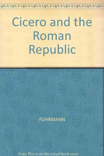 Imagen de archivo de Cicero and the Roman Republic a la venta por Rain Dog Books