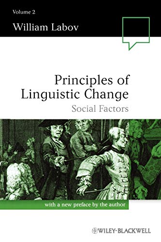 Beispielbild fr Principles of Linguistic Change, Volume 2 Vol. 2 : Social Factors zum Verkauf von Better World Books