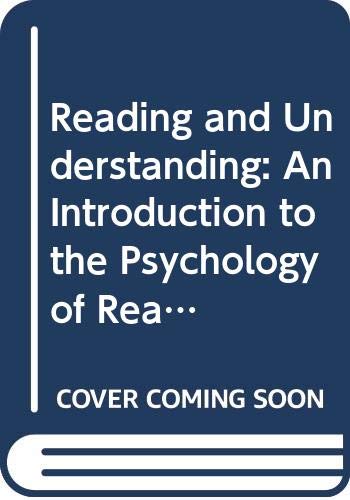 Beispielbild fr Reading and Understanding: An Introduction to the Psychology of Reading zum Verkauf von GF Books, Inc.