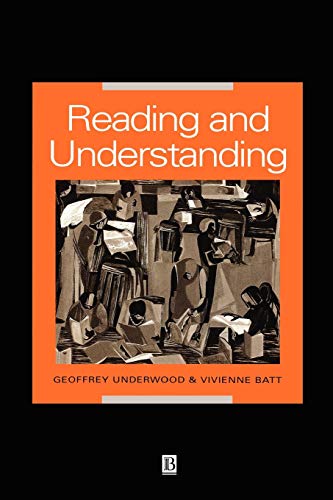 Stock image for Reading and Understanding : An Introduction to the Psychology of Reading for sale by Better World Books
