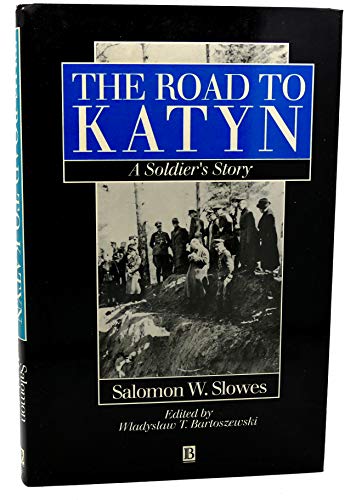 Beispielbild fr The Road to Katyn : A Soldier's Story zum Verkauf von Better World Books