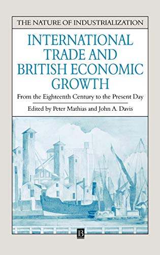 Beispielbild fr International Trade and British Economic Growth zum Verkauf von Blackwell's