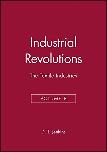 9780631181194: The Industrial Revolutions, Volume 8: The Textile Industries