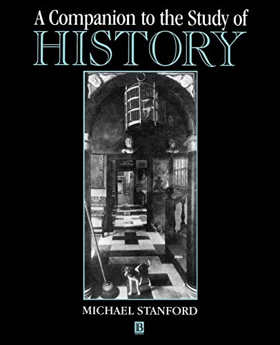 Beispielbild fr A Companion to the Study of History zum Verkauf von Better World Books