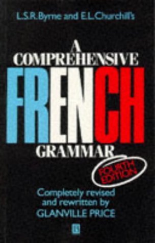 Stock image for A Comprehensive French Grammar (Blackwell Reference Grammars) for sale by MusicMagpie