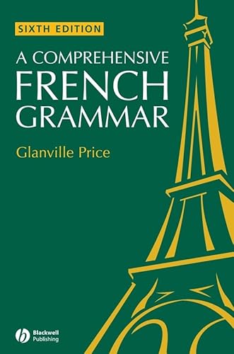 Stock image for A Comprehensive French Grammar (Blackwell Reference Grammars) for sale by MusicMagpie