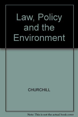 Law, Policy, and the Environment (9780631181668) by Churchill, Robin; Gibson, John C.