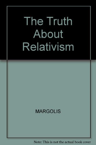 Imagen de archivo de The Truth about Relativism a la venta por ThriftBooks-Atlanta