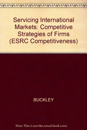 9780631181897: Servicing International Markets: Competitive Strategies of Firms (Economics and Social Research Council)