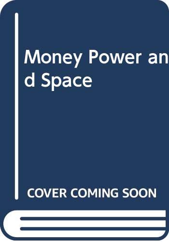 9780631181996: Money, Power and Space