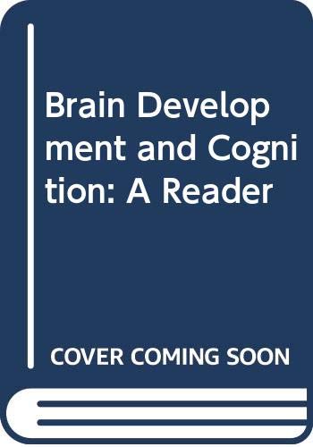 9780631182221: Brain Development and Cognition: A Reader