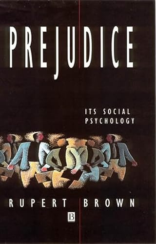 Beispielbild fr Prejudice : Its Social Psychology zum Verkauf von Better World Books