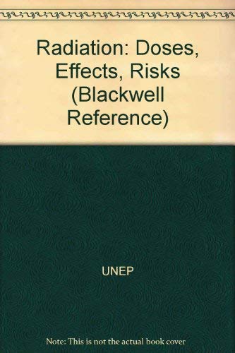 Stock image for Radiation: Doses, Effects, Risks (Blackwell Reference) for sale by Wonder Book