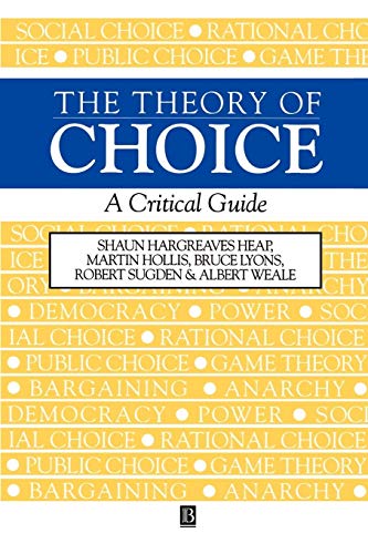 Imagen de archivo de The Theory of Choice: A Critical Guide a la venta por SecondSale