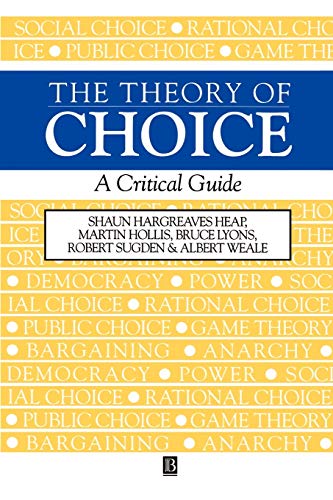 Stock image for The Theory of Choice : A Critical Guide for sale by Better World Books
