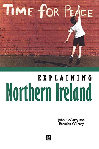 9780631183495: Explaining Northern Ireland