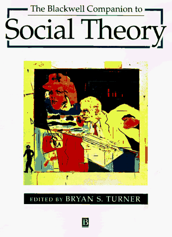 Stock image for Blackwell Companion to Social Theory for sale by Books From California