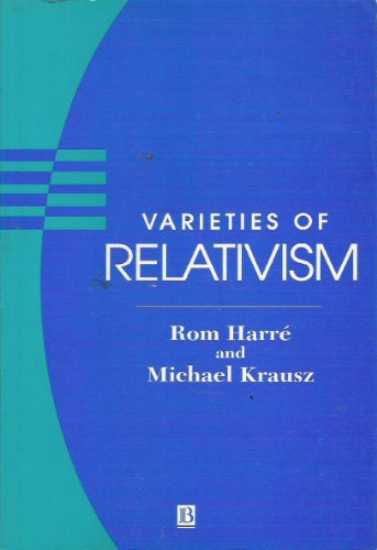 Stock image for Varieties of Relativism for sale by Booksavers of Virginia