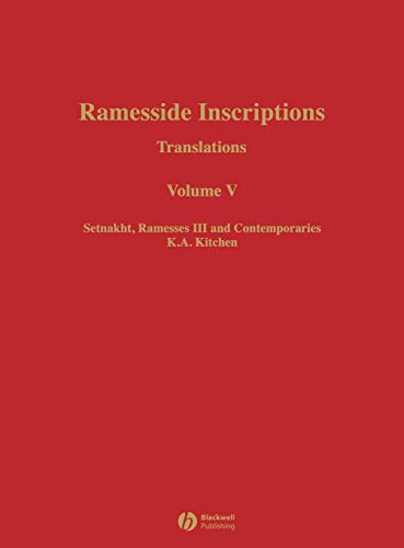 Ramesside Inscriptions, Setnakht, Ramesses III and Contemporaries: Translations (Ramesside Inscriptions Translations) (9780631184317) by Kitchen, K. A.