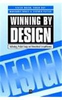 9780631185116: WINNING BY DESIGN: Technology, Product Design and International Competitiveness