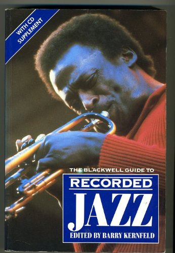 Imagen de archivo de The Blackwell Guide to Recorded Jazz (Blackwell Guides) a la venta por WorldofBooks