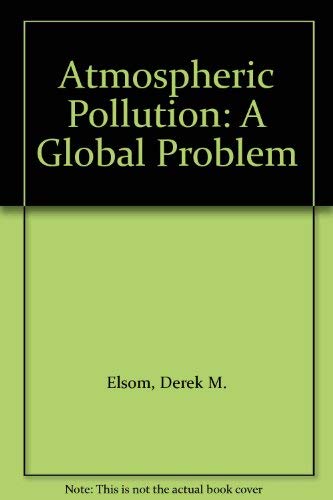 Stock image for Atmospheric Pollution: A Global Problem for sale by WorldofBooks