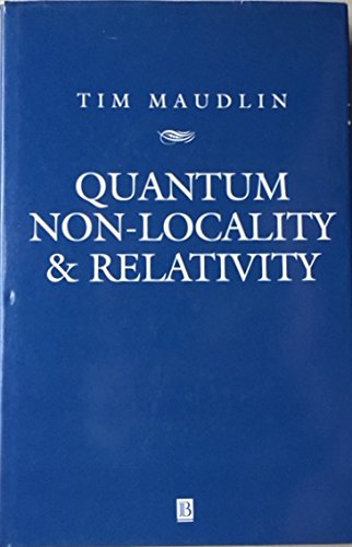 9780631186090: Quantum Non-Locality and Relativity: Metaphysical Intimations of Modern Physics (Aristotelian Society Series)