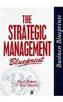 Beispielbild fr The Strategic Management Blueprint zum Verkauf von Better World Books