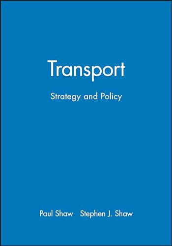 Stock image for Transport : Strategy and Policy for sale by Better World Books Ltd