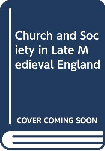 Stock image for Church and Society in Late Medieval England for sale by HPB-Red