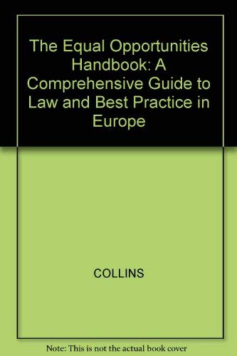 Beispielbild fr The Equal Opportunities Handbook: A Comprehensive Guide to Law and Best Practice in Europe zum Verkauf von WorldofBooks