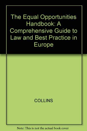 Stock image for The Equal Opportunities Handbook: A Comprehensive Guide to Law and Best Practice in Europe for sale by WorldofBooks