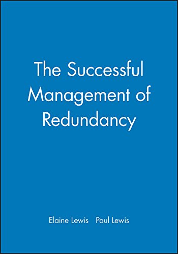 Imagen de archivo de The Successful Management of Redundancy (Human Resource Management in Action) a la venta por Irish Booksellers
