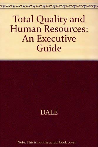 Stock image for Total Quality and Human Resources: An Executive Guide for sale by Phatpocket Limited