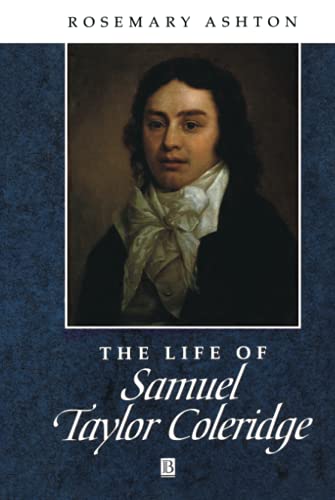 9780631187462: The Life of Samuel Taylor Coleridge: A Critical Biography (Wiley Blackwell Critical Biographies)
