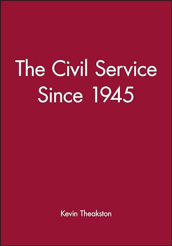 Stock image for Civil Service Since 1945 (Making Contemporary Britain) for sale by Chiron Media