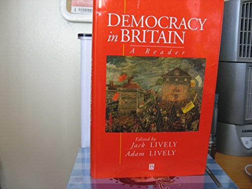 Democracy in Britain: A Reader (9780631188292) by Lively, Jack